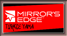 Mirrors Edge Türkçe Yama